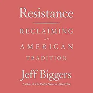 Resistance: Reclaiming an American Tradition [Audiobook]