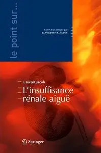 Laurent Jacob, "L'insuffisance rénale aiguë"