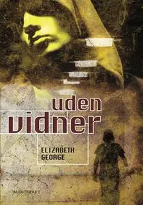 «Uden vidner» by Elizabeth George