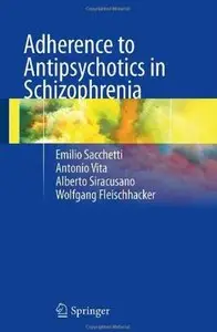 Adherence to Antipsychotics in Schizophrenia
