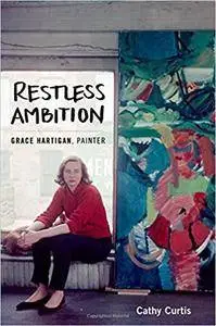 Restless Ambition: Grace Hartigan, Painter (Repost)