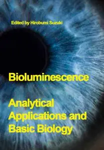 "Bioluminescence: Analytical Applications and Basic Biology" ed. by Hirobumi Suzuki