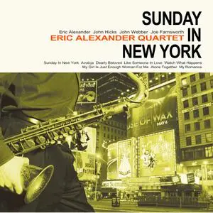 Eric Alexander Quartet - Sunday in New York (2015/2023) [Official Digital Download 24/96]