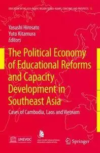 The Political Economy of Educational Reforms and Capacity Development in Southeast Asia (Repost)