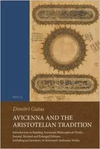 Avicenna and the Aristotelian Tradition, 2 edition