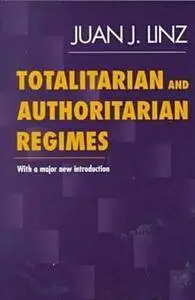 Totalitarian and Authoritarian Regimes