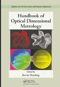Handbook of Optical Dimensional Metrology (repost)