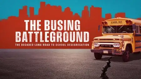 BBC - American Experience: The Busing Battleground (2023)