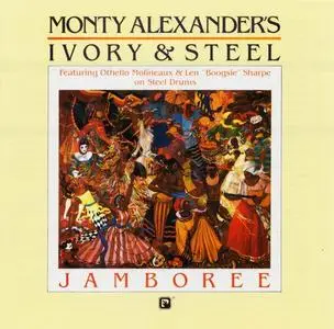 Monty Alexander's Ivory & Steel - Jamboree (1988) [Reissue 2003]