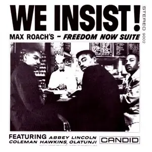 Max Roach - We Insist! Max Roach's Freedom Now Suite (Repost)