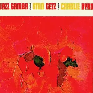 Stan Getz and Charlie Byrd - Jazz Samba (Remastered) (1962; 2019)