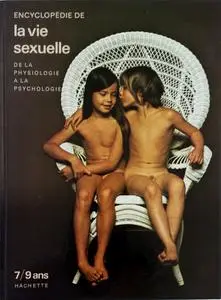 Collectif, "Encyclopédie de la vie sexuelle : De la physiologie à la psychologie, 7/9 ans"