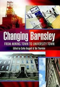 «Changing Barnsley» by Cathy Dogget