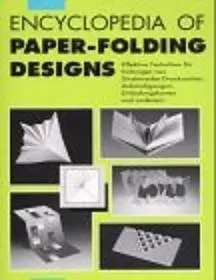 Encyclopedia of Paperfolding Designs