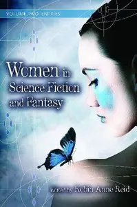 Women in Science Fiction and Fantasy, Volume 2: Entries