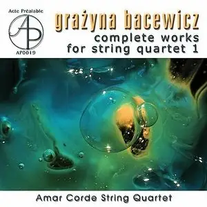 Grazyna Bacewicz – Complete Works for String Quartet Vol. 1 (1999)