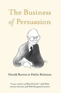 «The Business of Persuasion» by Harold Burson