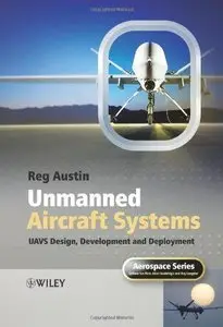 Unmanned Air Systems: UAV Design, Development and Deployment (repost)