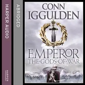 «The Gods of War» by Conn Iggulden