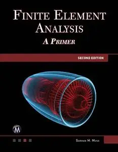 Finite Element Analysis: A Primer, 2nd Edition