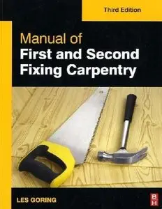 Manual of First and Second Fixing Carpentry, Third Edition (repost)