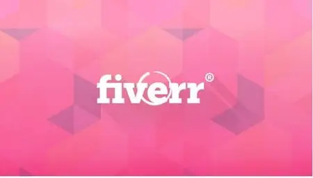 The Complete Fiverr Course: Beginner to Top Rated Seller!