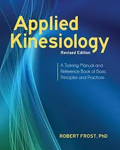 Applied Kinesiology, Revised Edition (Repost)