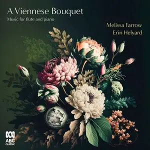 Melissa Farrow & Erin Helyard - A Viennese Bouquet (2023)