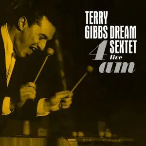 Terry Gibbs - 4am (Live) (2022) [Official Digital Download]