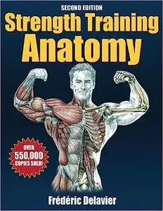Strength Training Anatomy - 2nd Edition Ed 2