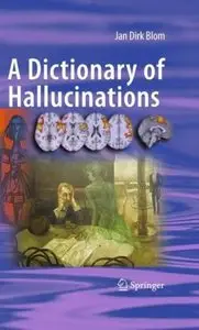 A Dictionary of Hallucinations (repost)