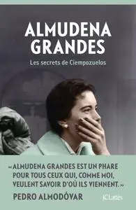 Almudena Grandes, "Les secrets de Ciempozuelos"
