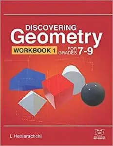 Discovering Geometry Workbook 1: For Grades 7-9 (Discovering Mathematics)