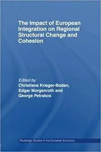 The Impact of European Integration on Regional Structural Change and Cohesion