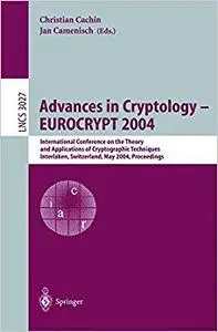 Advances in Cryptology – EUROCRYPT 2004