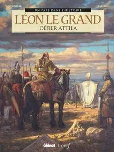 Un pape dans l'histoire - Tome 2 - Léon le grand - Défier Attila