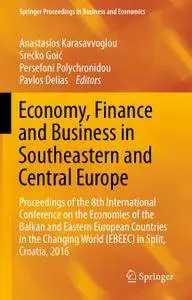 Economy, Finance and Business in Southeastern and Central Europe