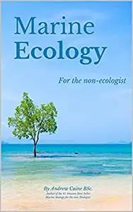 Marine Ecology for the Non-Ecologist