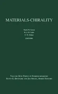 Materials-Chirality (Topics in Stereochemistry, vol. 24)