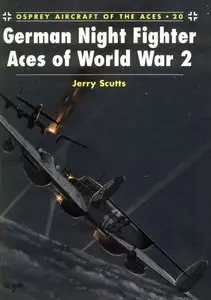German Night Fighter Aces of World War 2 (Osprey Aircraft of the Aces 20) (Repost)