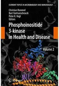 Phosphoinositide 3-kinase in Health and Disease: Volume 2