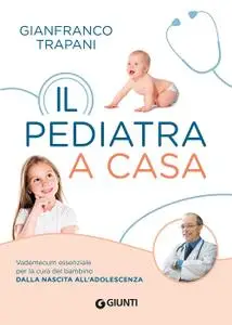 Gianfranco Trapani - Il pediatra a casa