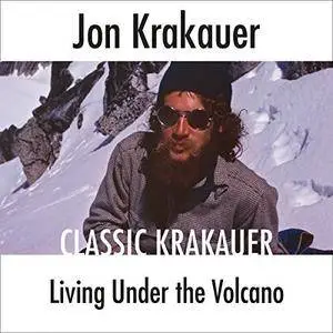 Living Under the Volcano [Audiobook]