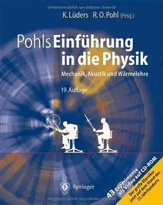 Pohls Einführung in die Physik: Mechanik, Akustik und Wärmelehre, Auflage: 19