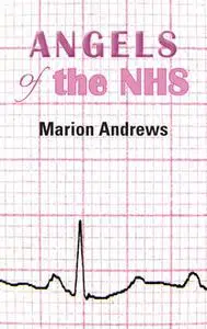 «Angels of the NHS» by Marion Andrews
