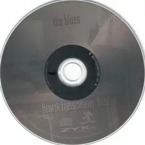 Henrik Freischlader Band - The Blues (2006) [Pepper Cake PEC 2008-2, 2006]