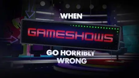 Channel 5 - When Gameshows Go Horribly Wrong (2017)