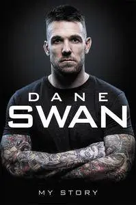 Dane Swan: My Story