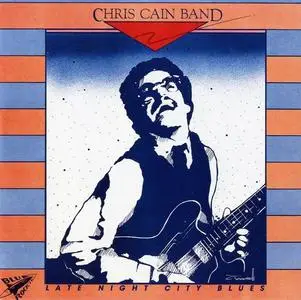 Chris Cain Band - Late Night City Blues (1987) [Reissue 1994]