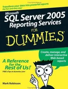 Microsoft SQL Server 2005 Reporting Services For Dummies [Repost]